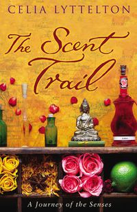 Cover image for The Scent Trail: A Journey of the Senses