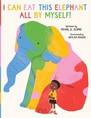 Cover image for I Can Eat This Elephant All by Myself!