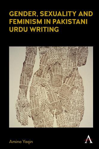 Cover image for Gender, Sexuality and Feminism in Pakistani Urdu Writing