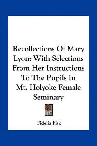 Cover image for Recollections Of Mary Lyon