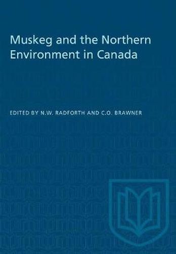 Cover image for Muskeg and the Northern Environment in Canada