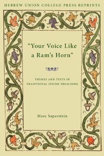 Your Voice Like a Ram's Horn: Themes and Texts in Traditional Jewish Preaching