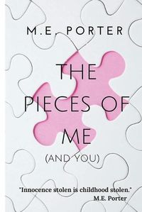 Cover image for Pieces of ME: (And You)