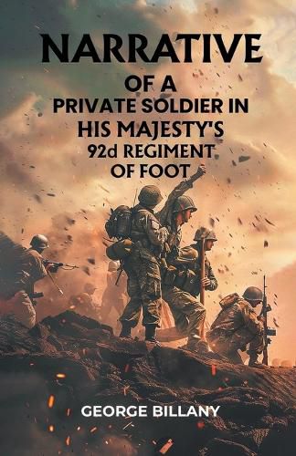 Cover image for Narrative of a Private Soldier in His Majesty's 92d Regiment of Foot