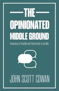 Cover image for The Opinionated Middle Ground