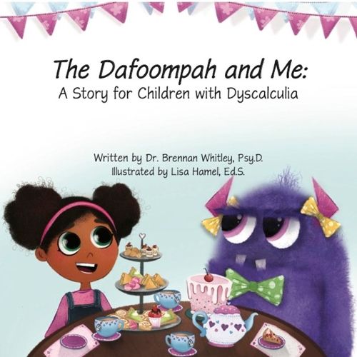 The Dafoompah and Me: A Story for Children with Dyscalculia