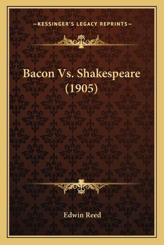 Cover image for Bacon vs. Shakespeare (1905)