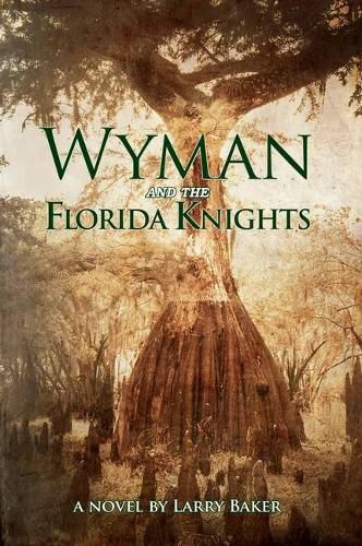 Cover image for Wyman and the Florida Knights