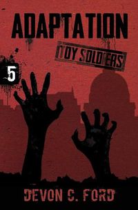 Cover image for Adaptation: Toy Soldiers Book Five