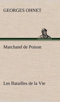 Cover image for Marchand de Poison Les Batailles de la Vie