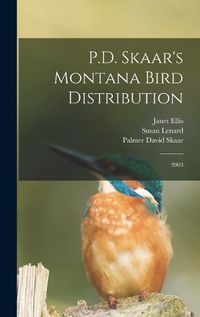 Cover image for P.D. Skaar's Montana Bird Distribution