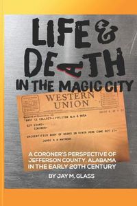 Cover image for Life And Death In The Magic City