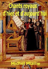 Cover image for Chants royaux d'hier et d'aujourd'hui