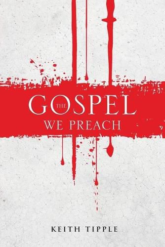 Cover image for The Gospel We Preach