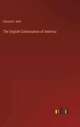 Cover image for The English Colonization of America