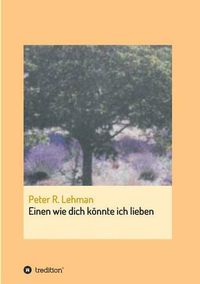 Cover image for Einen wie dich koennte ich lieben