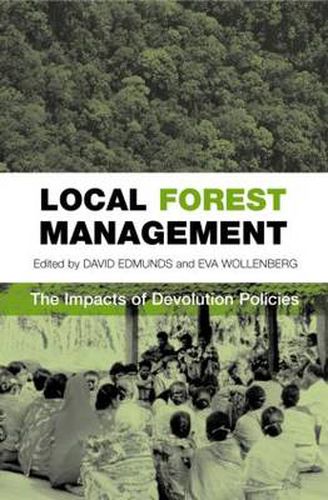 Cover image for Local Forest Management: The Impacts of Devolution Policies