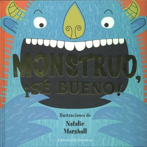 Cover image for Monstruo, Se Bueno!
