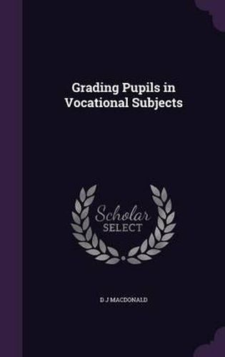 Grading Pupils in Vocational Subjects