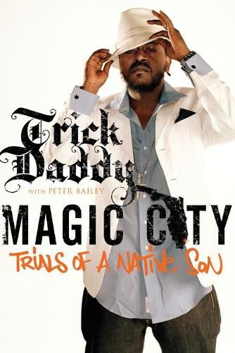 Cover image for Magic City: Trials of a Native Son