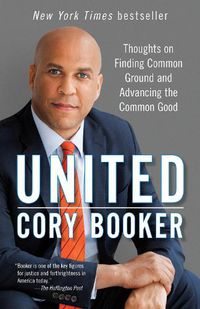 Cover image for United: Thoughts on Finding Common Ground and Advancing the Common Good