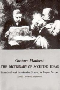 Cover image for Flaubert's Dictionary of Accepted Ideas