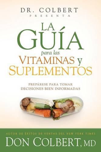 La guia para las vitaminas y suplementos del Dr. Colbert