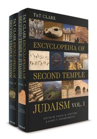 Cover image for T&T Clark Encyclopedia of Second Temple Judaism Volumes I and II