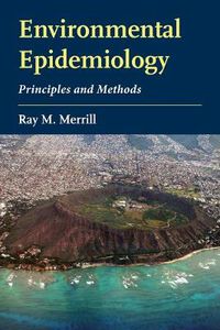 Cover image for Environmental Epidemiology: Principles And Methods