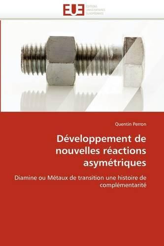 Cover image for D Veloppement de Nouvelles R Actions Asym Triques