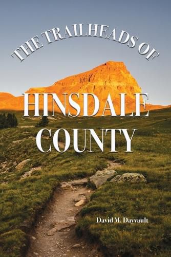 Cover image for The Trailheads of Hinsdale County