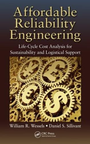 Cover image for Affordable Reliability Engineering: Life-Cycle Cost Analysis for Sustainability & Logistical Support