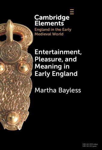 Cover image for Entertainment, Pleasure, and Meaning in Early England