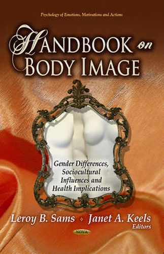 Cover image for Handbook on Body Image: Gender Differences, Sociocultural Influences & Health Implications