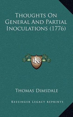 Cover image for Thoughts on General and Partial Inoculations (1776)