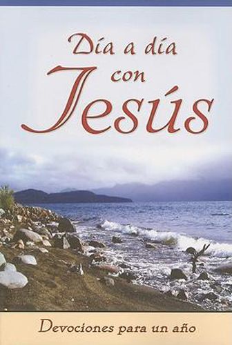 Cover image for Dia A Dia Con Jesus: Devociones Para Todo un Ano