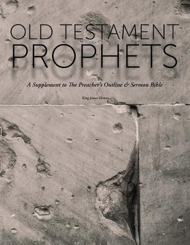 Cover image for Old Testament Prophets: A Supplement to The Preacher's Outline & Sermon Bible (KJV)