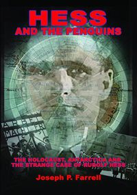 Cover image for Hess and the Penguins: The Holocaust, Antarctica and the Strange Case of Rudolf Hess