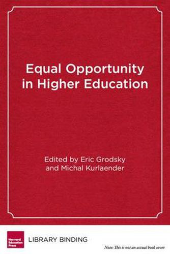 Cover image for Equal Opportunity in Higher Education: The Past and Future of California's Proposition 209