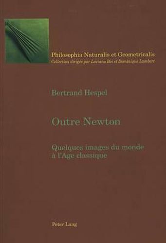 Cover image for Outre Newton: Quelques Images Du Monde A l'Age Classique