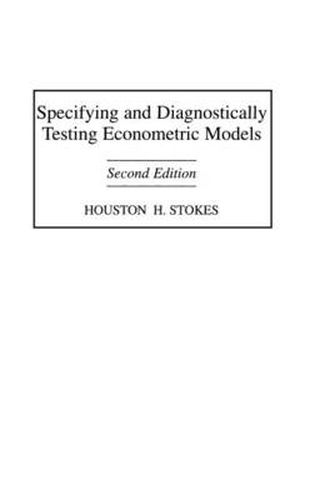 Cover image for Specifying and Diagnostically Testing Econometric Models, 2nd Edition