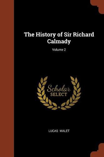 Cover image for The History of Sir Richard Calmady; Volume 2