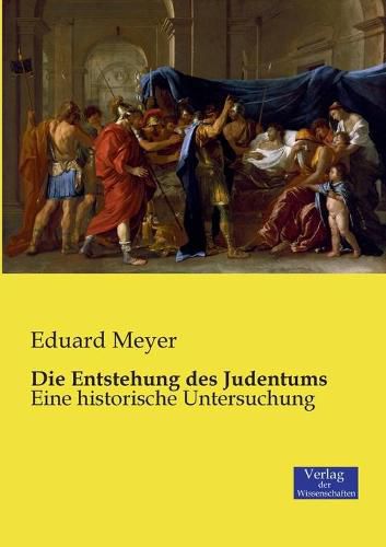 Cover image for Die Entstehung des Judentums: Eine historische Untersuchung