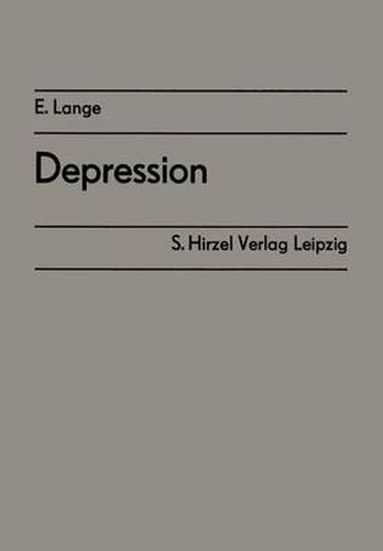 Cover image for Depression: Ergebnisse Des Symposiums Der Sektion Psychiatrie Der Gesellschaft Fur Psychiatrie Und Neurologie Der Ddr Vom 29./30. Oktober 1986 in Neubrandenburg