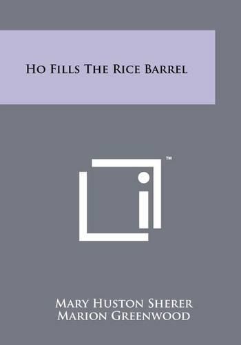 Cover image for Ho Fills the Rice Barrel