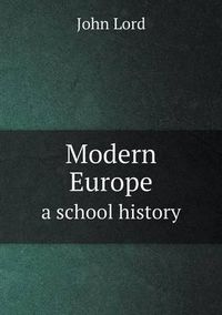 Cover image for Modern Europe a school history