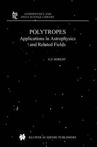 Cover image for Polytropes: Applications in Astrophysics and Related Fields