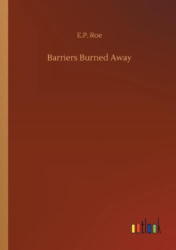 Barriers Burned Away