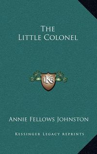 Cover image for The Little Colonel