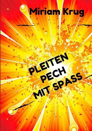 Cover image for Pleiten, Pech, Mit Spass